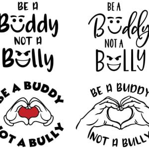 Be a buddy not a bully SVG