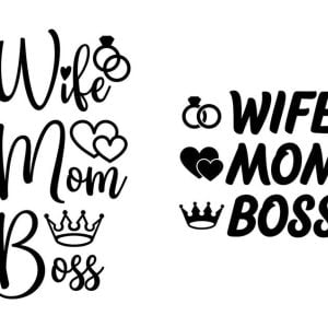 Wife Mom Boss SVG For Circuit For Silhouette Cut Vector Files