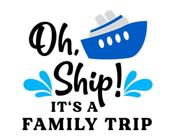 Oh Ship It's a Family Trip SVG On Cruise Control SVG Vector Files - 3D ...
