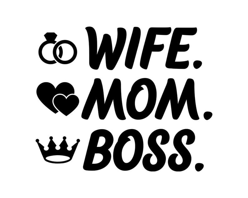 Wife Mom Boss SVG, For Cricut, For Silhouette, Cut Files, Vector, Digital File, Dxf, Eps, Png, Svg